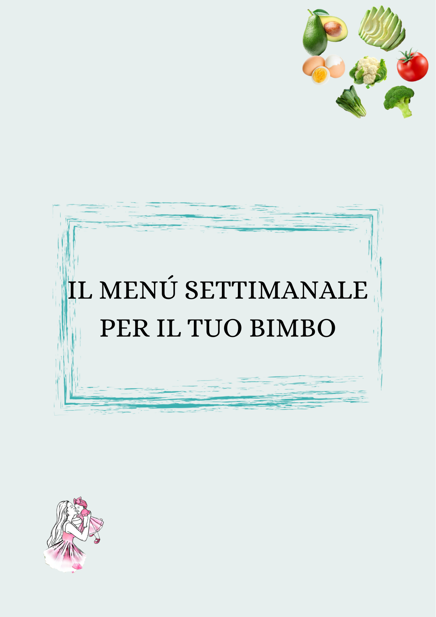 Menù settimanale "I PRIMI GUSTI GIUSTI"
